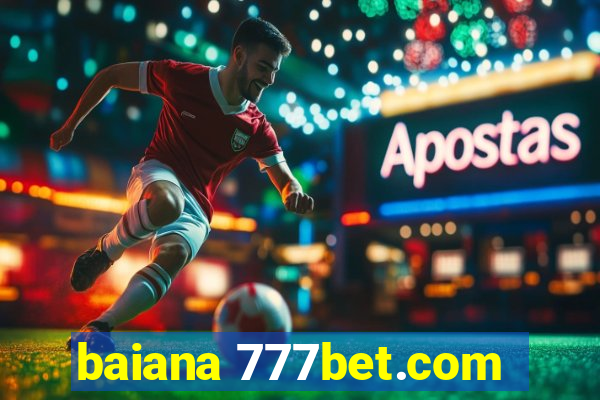 baiana 777bet.com